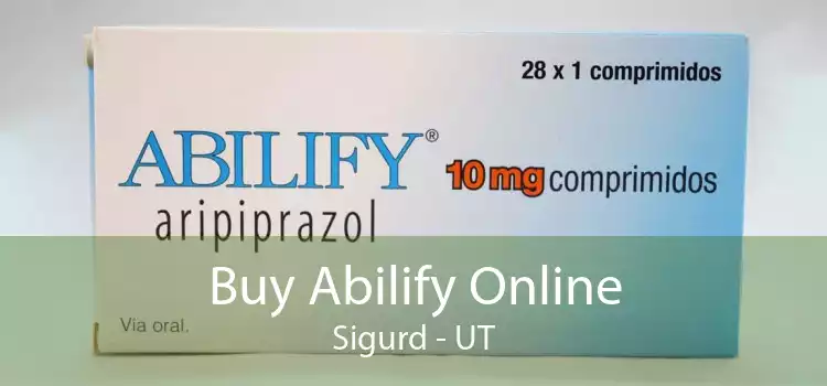 Buy Abilify Online Sigurd - UT