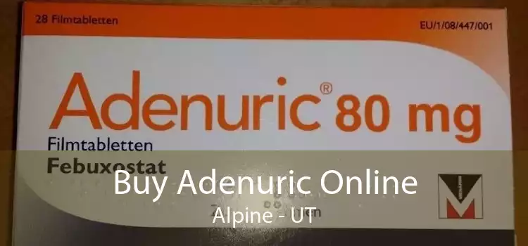 Buy Adenuric Online Alpine - UT