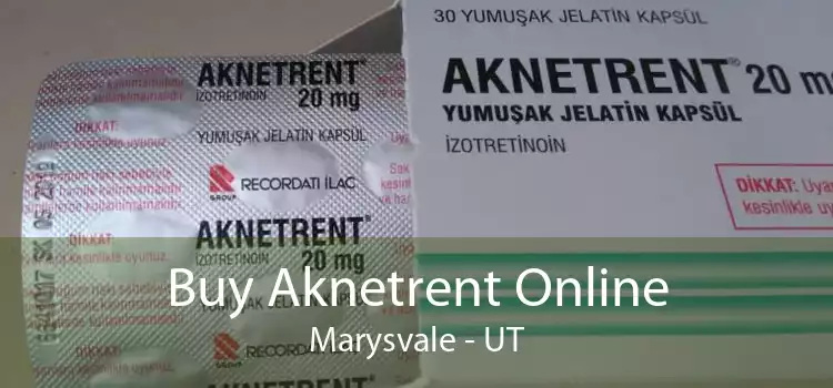 Buy Aknetrent Online Marysvale - UT