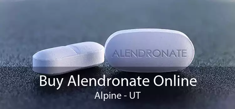 Buy Alendronate Online Alpine - UT