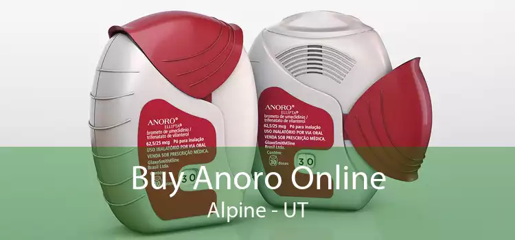 Buy Anoro Online Alpine - UT