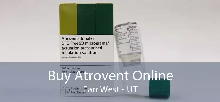 Buy Atrovent Online Farr West - UT