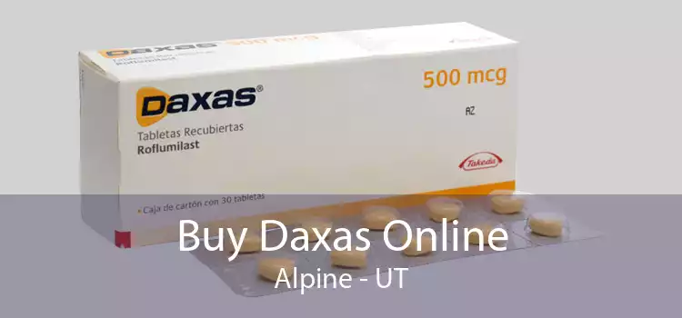 Buy Daxas Online Alpine - UT