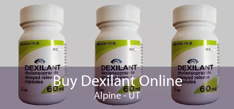 Buy Dexilant Online Alpine - UT