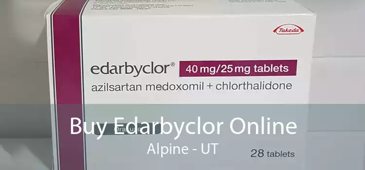 Buy Edarbyclor Online Alpine - UT