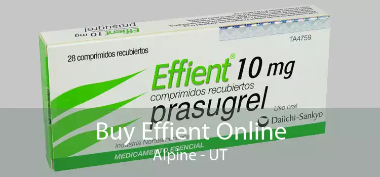 Buy Effient Online Alpine - UT