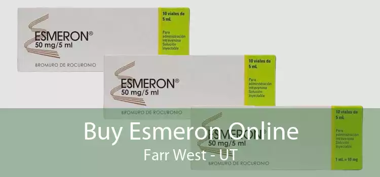 Buy Esmeron Online Farr West - UT