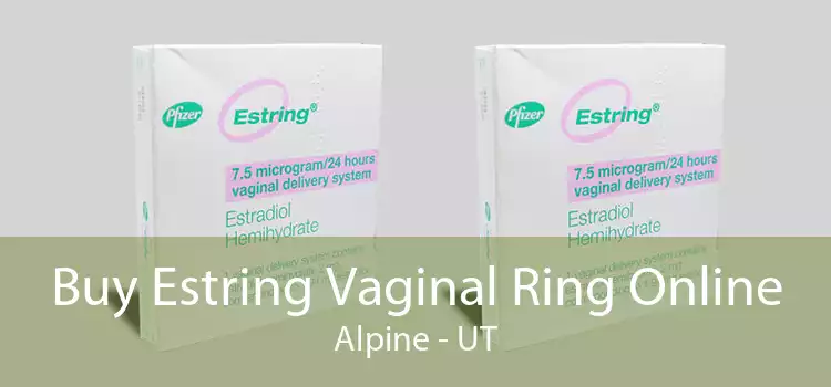 Buy Estring Vaginal Ring Online Alpine - UT