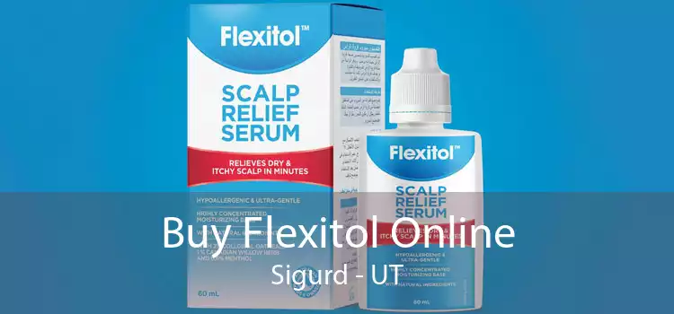 Buy Flexitol Online Sigurd - UT