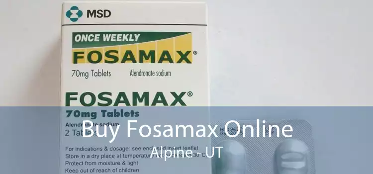 Buy Fosamax Online Alpine - UT