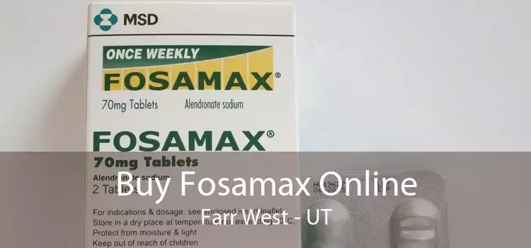 Buy Fosamax Online Farr West - UT