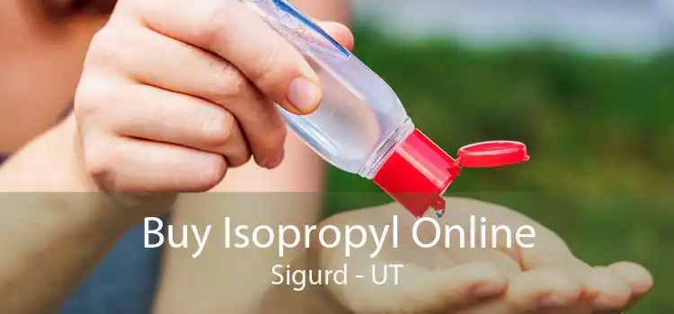 Buy Isopropyl Online Sigurd - UT