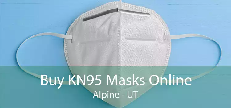 Buy KN95 Masks Online Alpine - UT