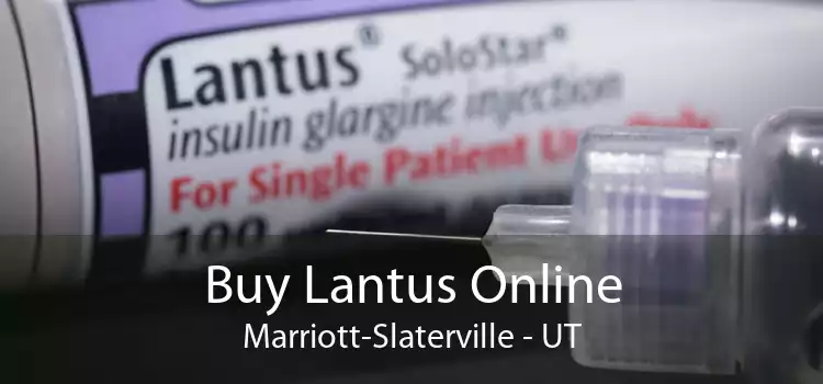 Buy Lantus Online Marriott-Slaterville - UT