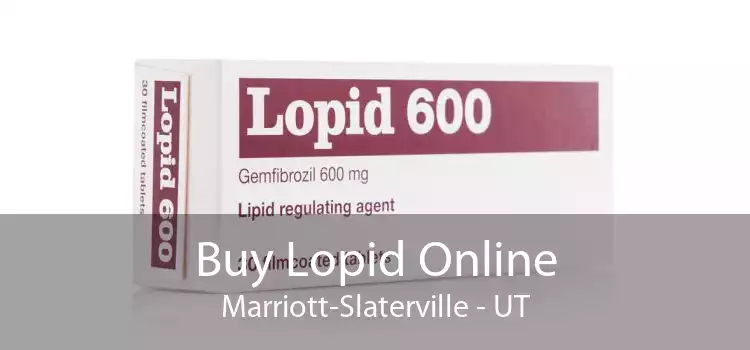 Buy Lopid Online Marriott-Slaterville - UT