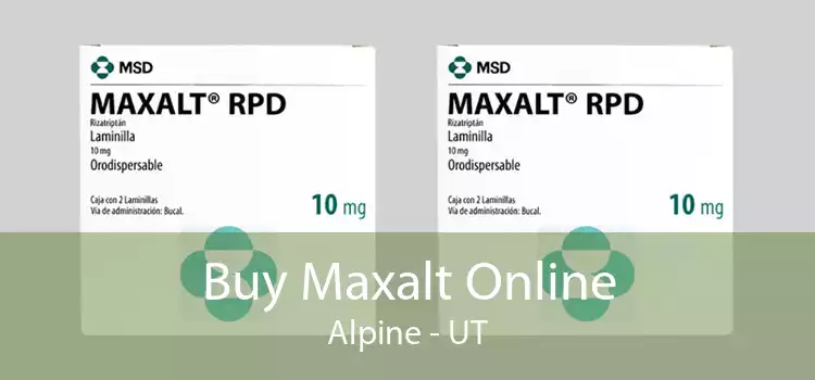 Buy Maxalt Online Alpine - UT