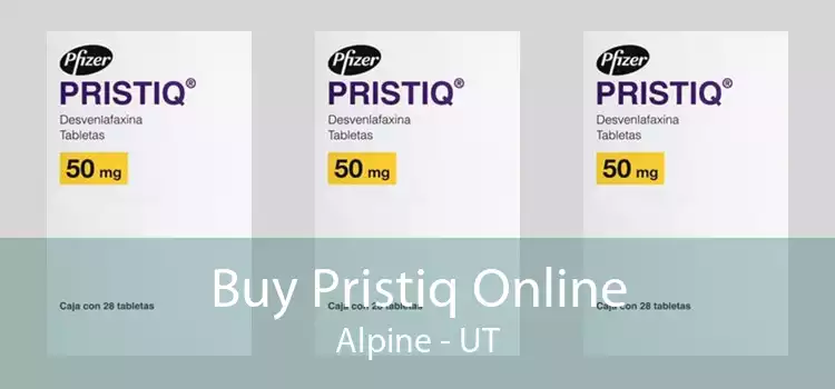 Buy Pristiq Online Alpine - UT