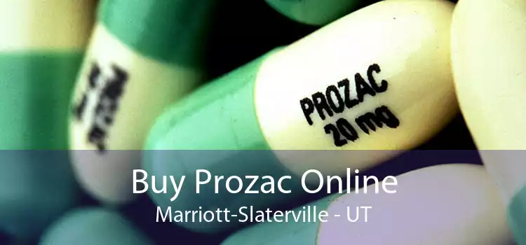 Buy Prozac Online Marriott-Slaterville - UT