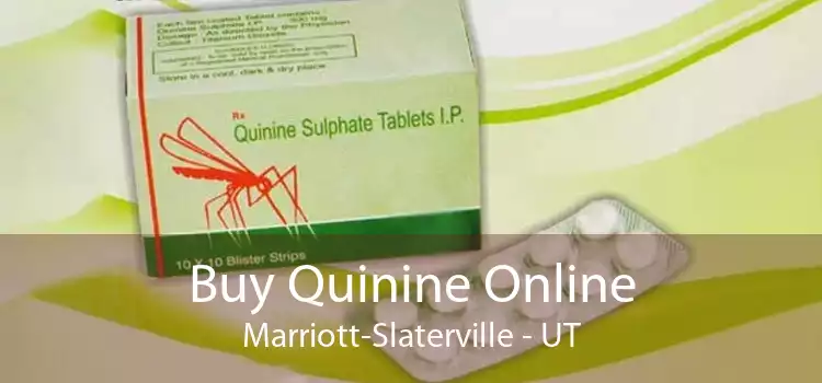 Buy Quinine Online Marriott-Slaterville - UT