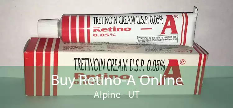 Buy Retino-A Online Alpine - UT