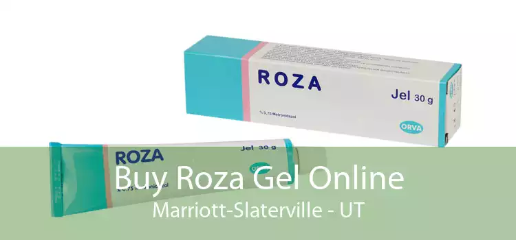 Buy Roza Gel Online Marriott-Slaterville - UT