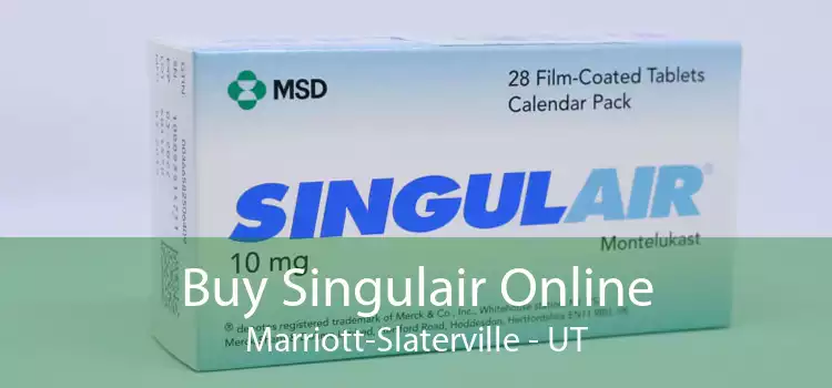 Buy Singulair Online Marriott-Slaterville - UT