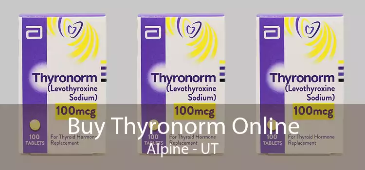Buy Thyronorm Online Alpine - UT