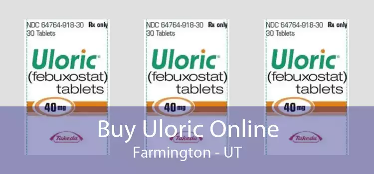 Buy Uloric Online Farmington - UT