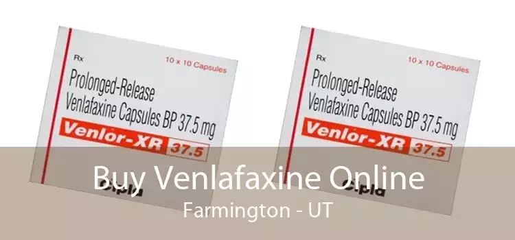 Buy Venlafaxine Online Farmington - UT