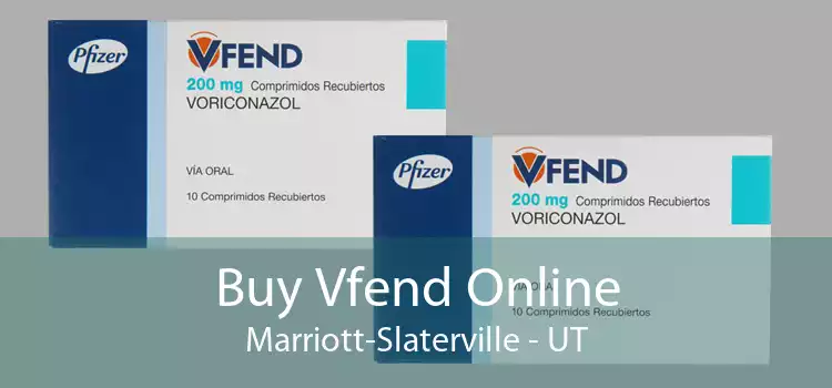 Buy Vfend Online Marriott-Slaterville - UT