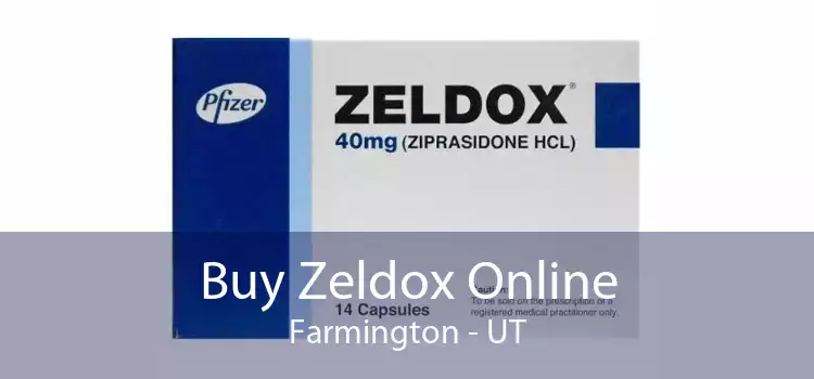 Buy Zeldox Online Farmington - UT